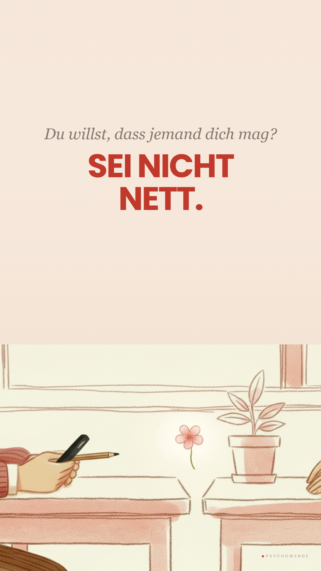 Sei NICHT nett &mdash; dann m&ouml;gen sie dich